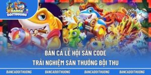 Bắn Cá Lễ Hội Săn Code