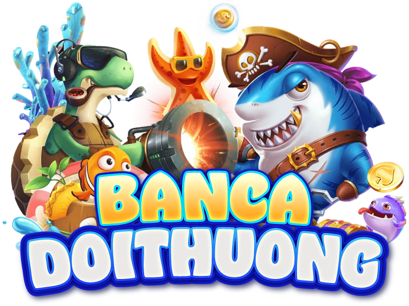 Bắn Cá Đổi Thưởng