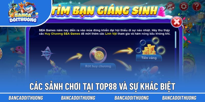 Các sảnh chơi tại Top88 và sự khác biệt trong nhịp trận