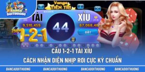Cầu 1-2-1 Tài Xỉu