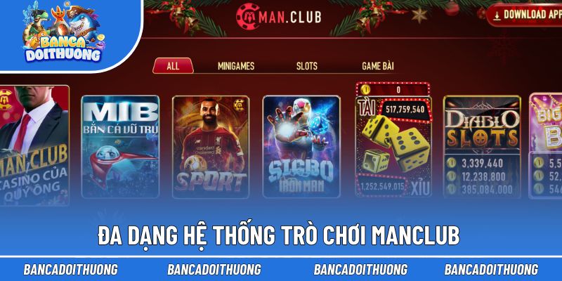 Đa dạng hệ thống trò chơi Manclub siêu hấp dẫn 