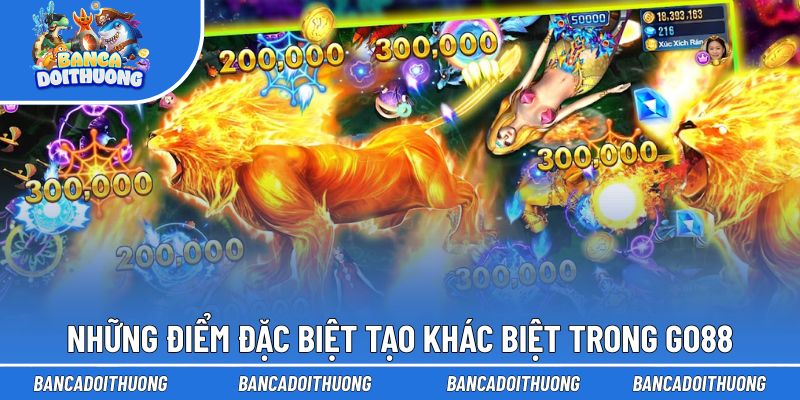 Những điểm đặc biệt tạo khác biệt trong hệ thống game Go88