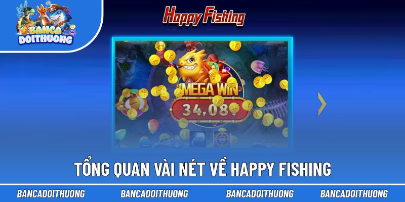 Đôi nét về Happy Fishing