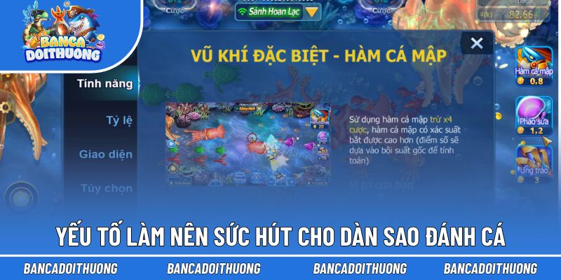 Lý do Dàn Sao Đánh Cá đạt thành công lớn