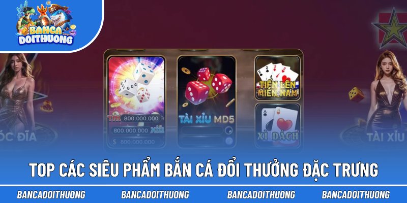 X8 Club - Lãnh Địa Giải Trí Phái Mạnh, Đẳng Cấp Cá Cược 3 Top các siêu phẩm bắn cá đổi thưởng đặc trưng