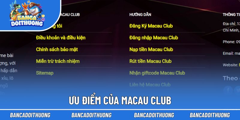 Ưu điểm của Macau Club