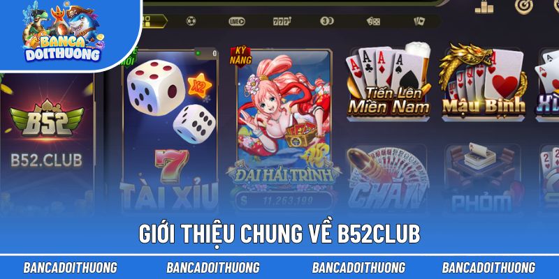 Vài nét sơ lược về B52Club
