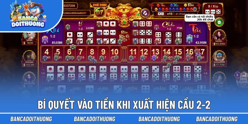 Cẩm nang cá cược khi xuất hiện cầu 2-2